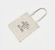 Baumwolltasche "Too Pretty To Work"