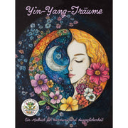 Yin-Yang-Träume: Ein Malbuch für Harmonie